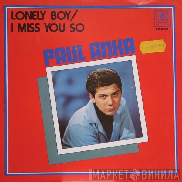 Paul Anka - Lonely Boy / I Miss You So