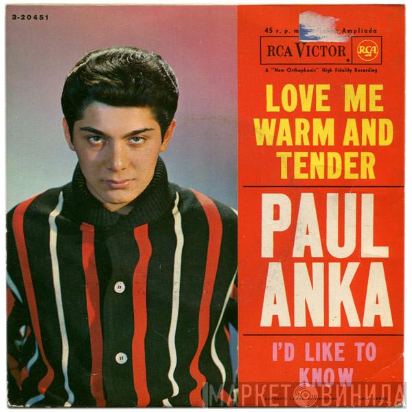  Paul Anka  - Love Me Warm And Tender
