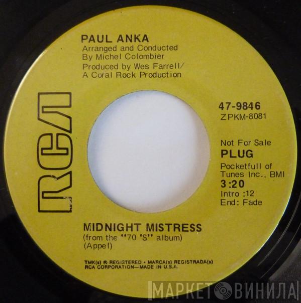  Paul Anka  - Midnight Mistress