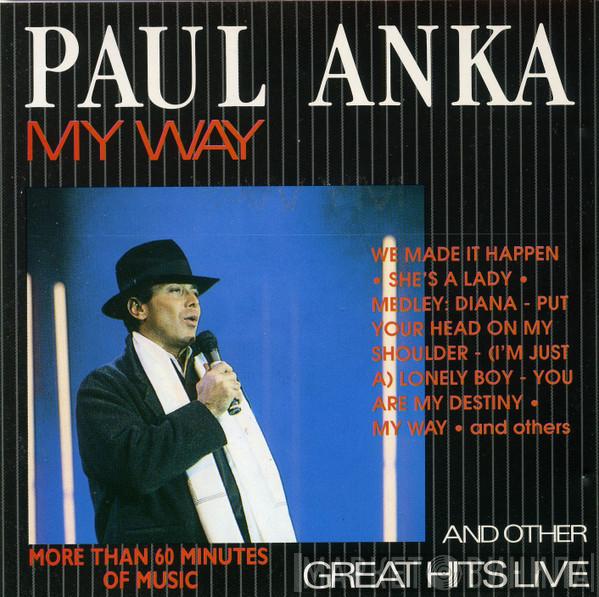  Paul Anka  - My Way And Other Great Hits Live