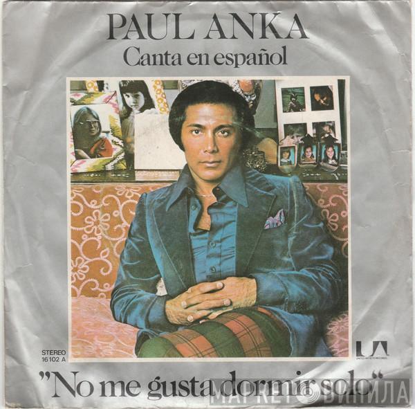 Paul Anka - No Me Gusta Dormir Solo (I Don't Like To Sleep Alone)