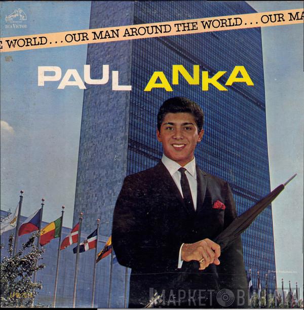  Paul Anka  - Our Man Around The World