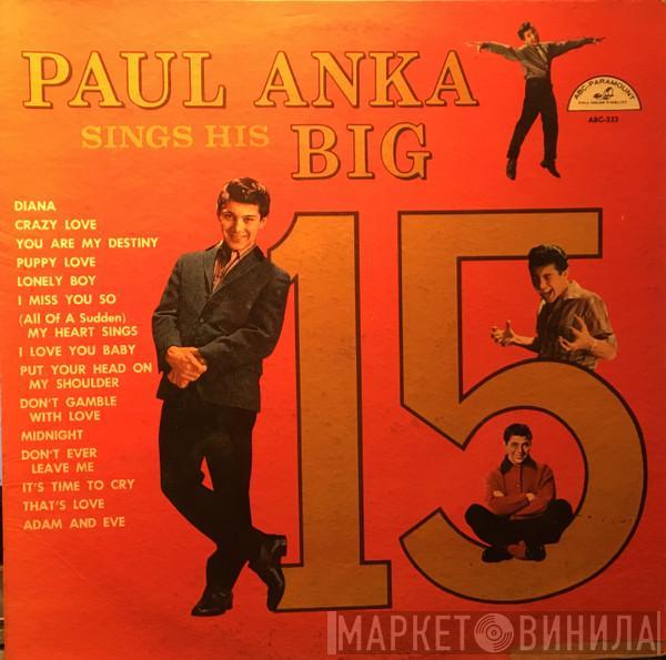 Paul Anka - Sings His Big 15