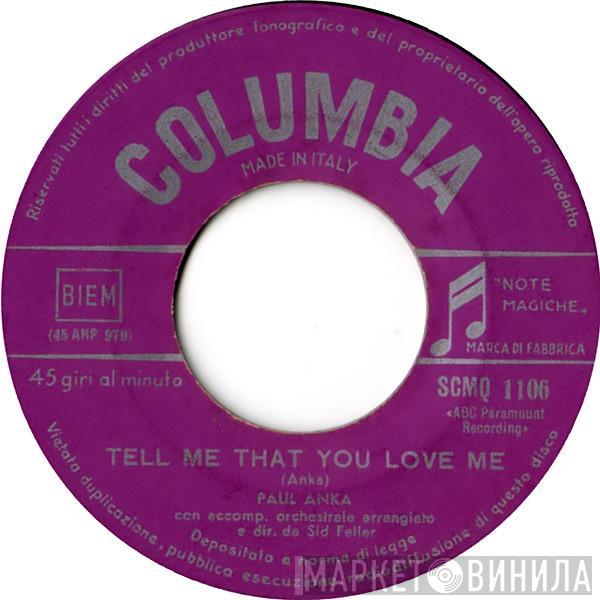  Paul Anka  - Tell Me That You Love Me