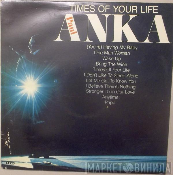  Paul Anka  - Times Of Your Life