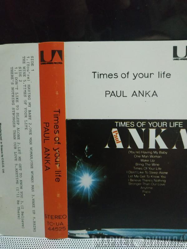  Paul Anka  - Times Of Your Life