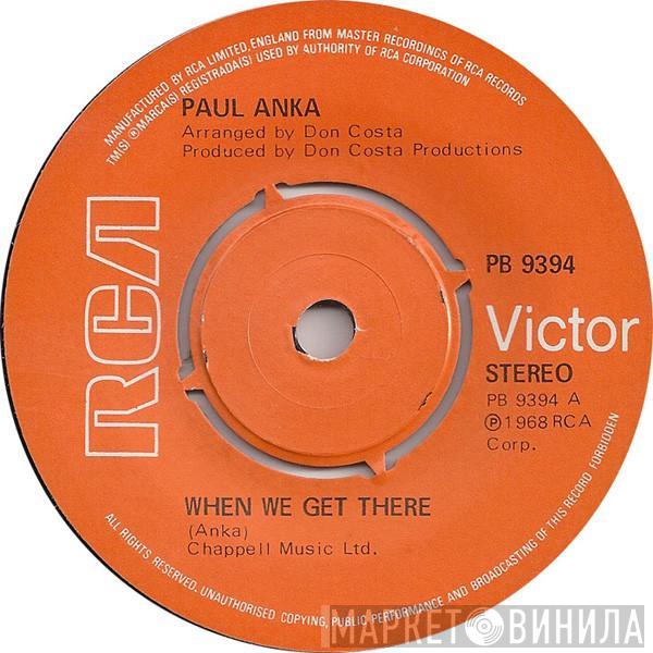 Paul Anka - When We Get There / I Can't Help Loving You