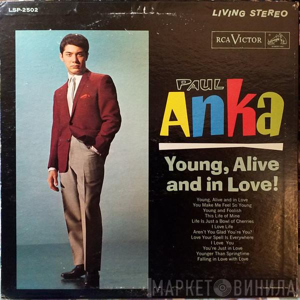  Paul Anka  - Young, Alive And In Love!