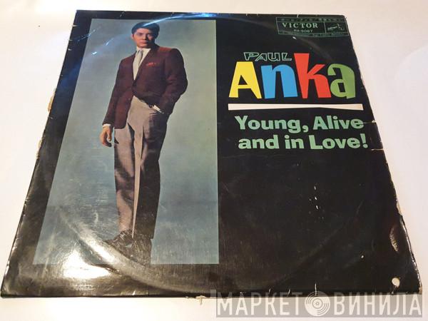  Paul Anka  - Young, Alive And In Love!