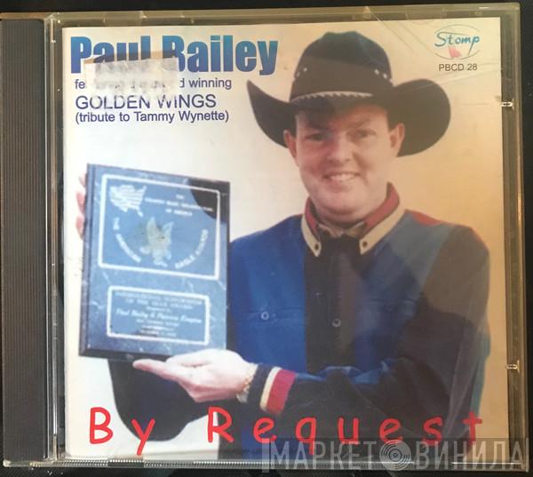 Paul Bailey  - By Request