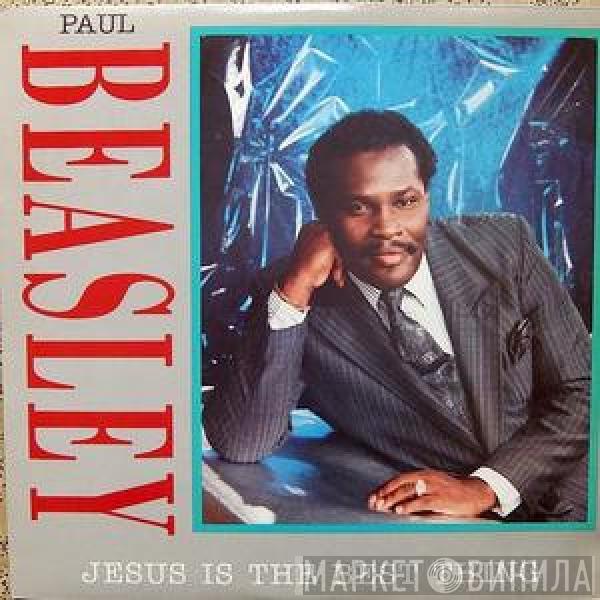 Paul Beasley - Jesus Is The Best Thing