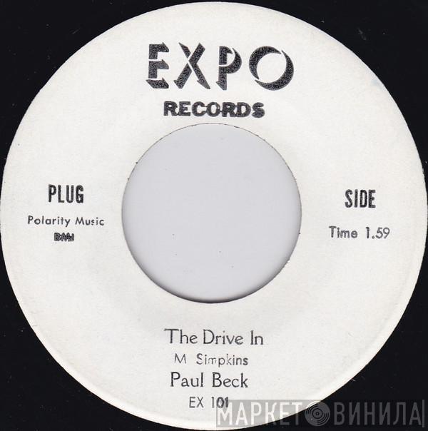 Paul Beck  - The Drive In / I Told You Baby