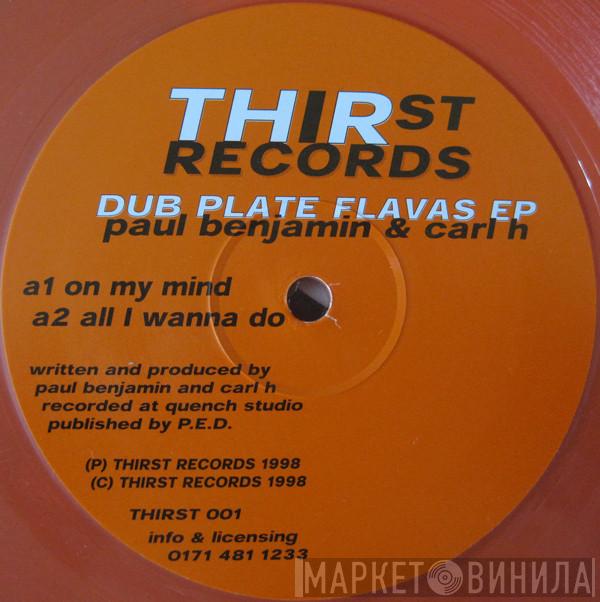 Paul Benjamin, Carl H - Dub Plate Flavas EP