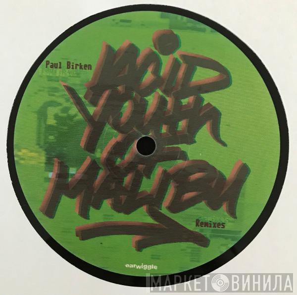 Paul Birken - Acid Youth Of Malibu (Remixes)