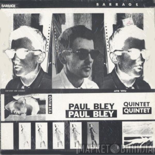  Paul Bley Quintet  - Barrage