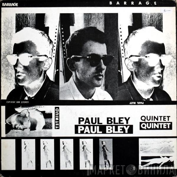  Paul Bley Quintet  - Barrage