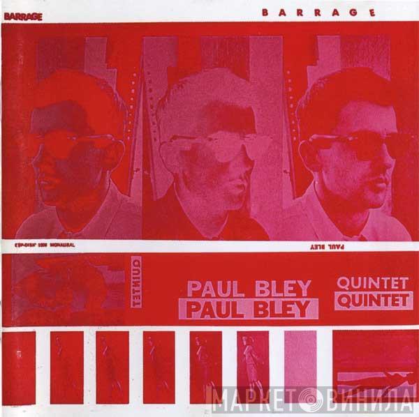  Paul Bley Quintet  - Barrage
