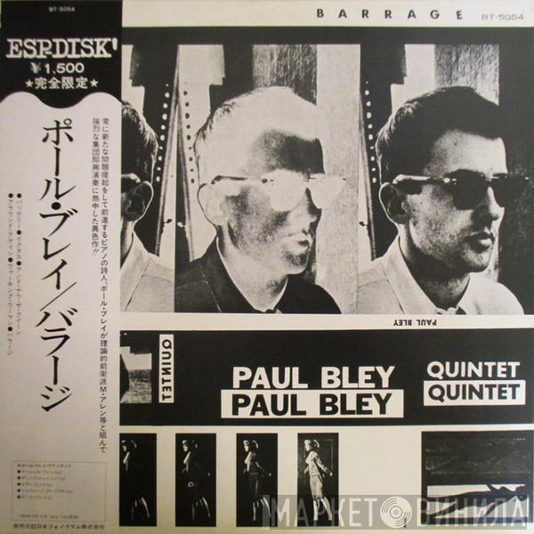  Paul Bley Quintet  - Barrage