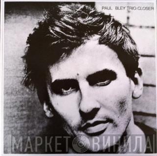 Paul Bley Trio - Closer