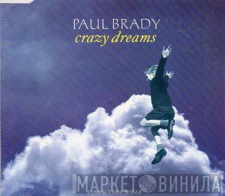 Paul Brady - Crazy Dreams