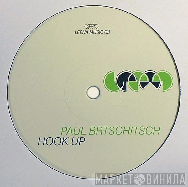  Paul Brtschitsch  - Hook Up