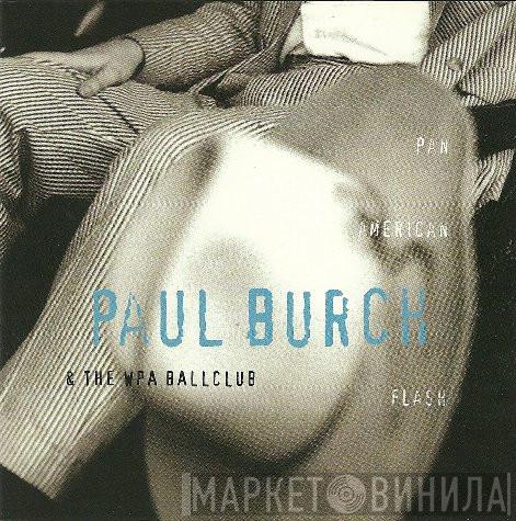 Paul Burch & The WPA Ballclub - Pan-American Flash