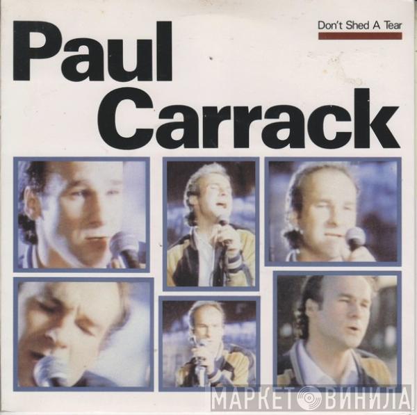 Paul Carrack - Don't Shed A Tear