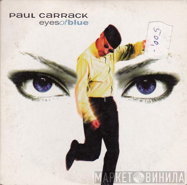  Paul Carrack  - Eyes Of Blue