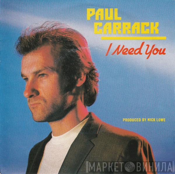 Paul Carrack - I Need You