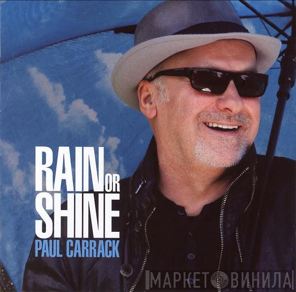 Paul Carrack - Rain Or Shine