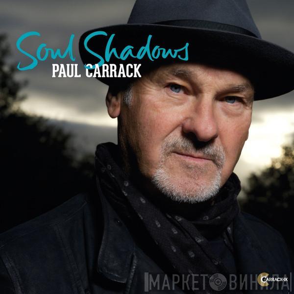 Paul Carrack - Soul Shadows