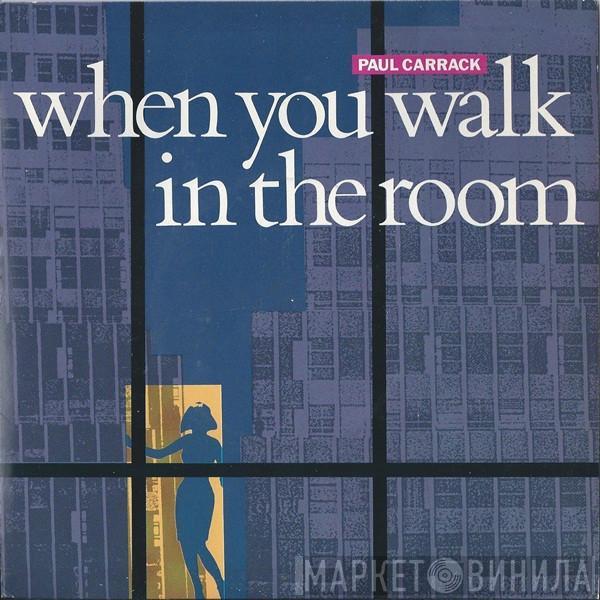 Paul Carrack - When You Walk In The Room