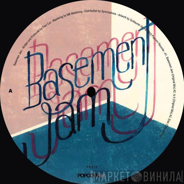 Paul Cut - Basement Jam