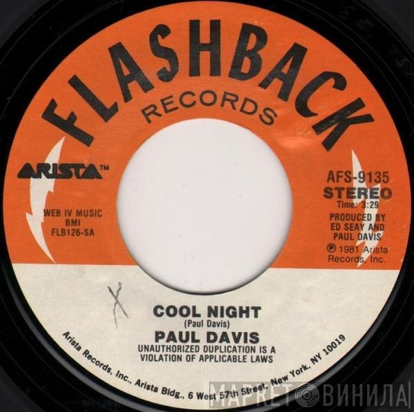 Paul Davis  - Cool Night / '65 Love Affair