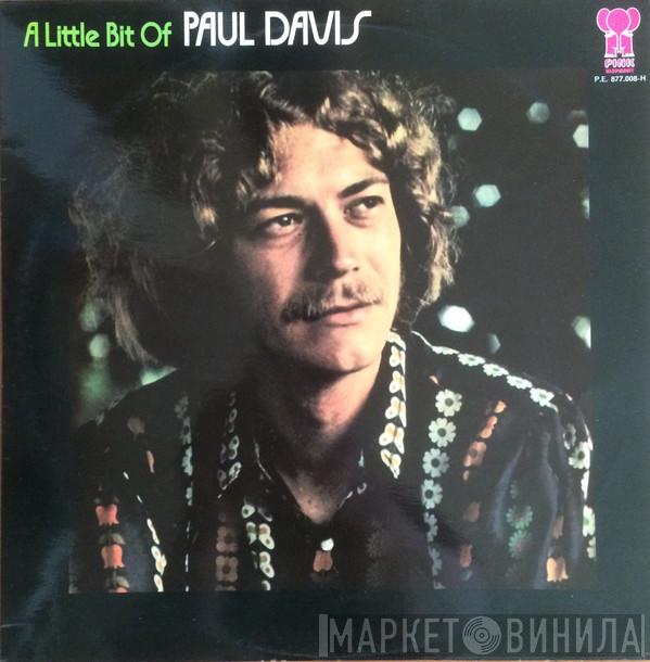 Paul Davis  - A Little Bit Of Paul Davis