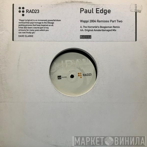 Paul Edge - Wappi 2004 Remixes Part Two