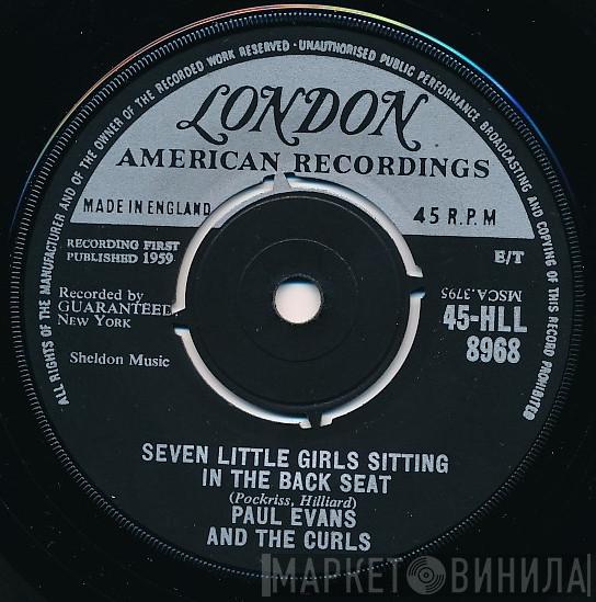 Paul Evans And The Curls - Seven Little Girls Sitting In The Back Seat
