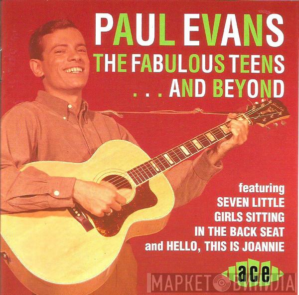Paul Evans - Fabulous Teens...and Beyond