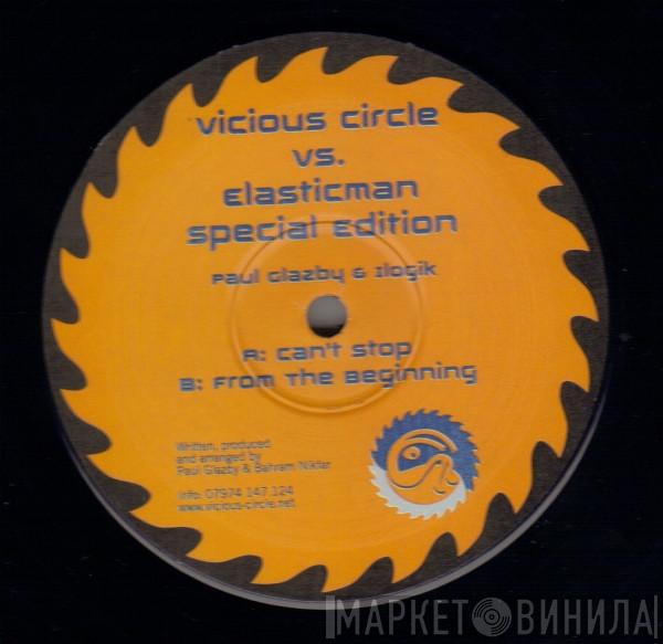 Paul Glazby, Ilogik - Vicious Circle Vs. Elasticman Special Edition
