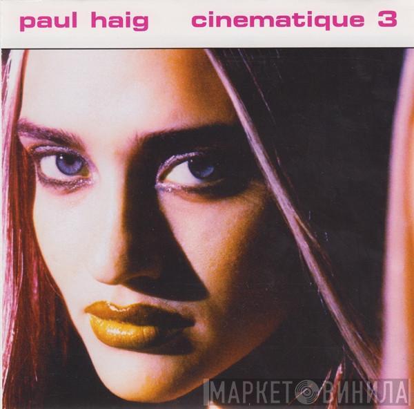 Paul Haig - Cinematique 3