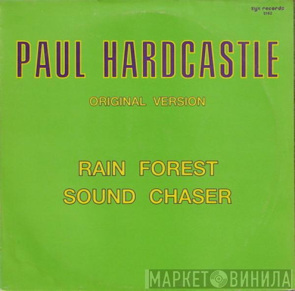  Paul Hardcastle  - Rain Forest  (Original Version) / Sound Chaser (Original Version)