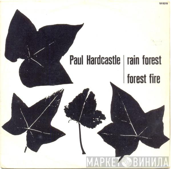  Paul Hardcastle  - Rain Forest / Forest Fire