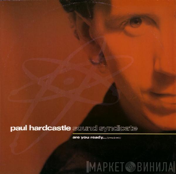 Paul Hardcastle - Are You Ready... (Sound Syndicate)