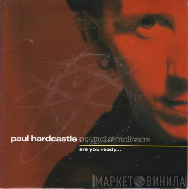 Paul Hardcastle - Are You Ready... (Sound Syndicate)