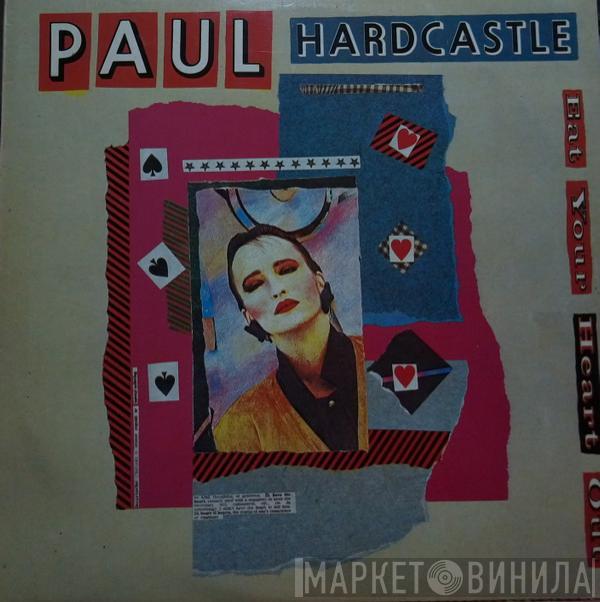  Paul Hardcastle  - Eat Your Heart Out