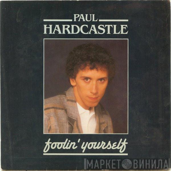  Paul Hardcastle  - Foolin' Yourself