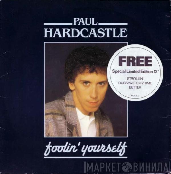  Paul Hardcastle  - Foolin' Yourself