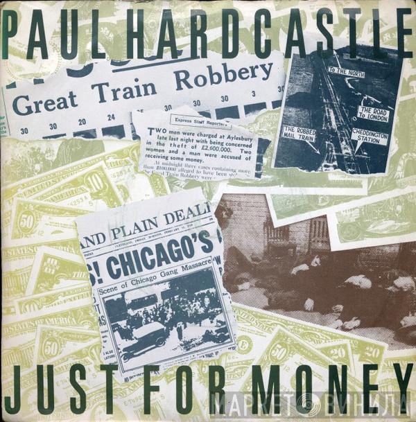 Paul Hardcastle - Just For Money