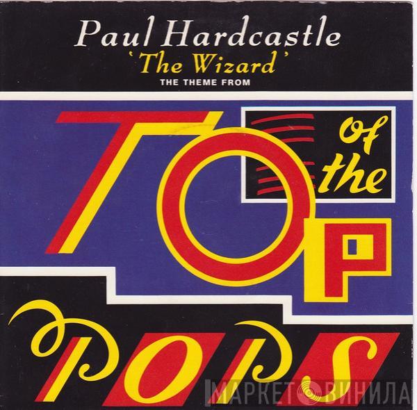 Paul Hardcastle - The Wizard (The Theme From Top Of The Pops)