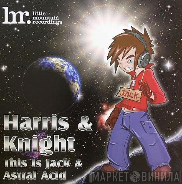 Paul Harris, Mark Knight - This Is Jack / Astral Acid